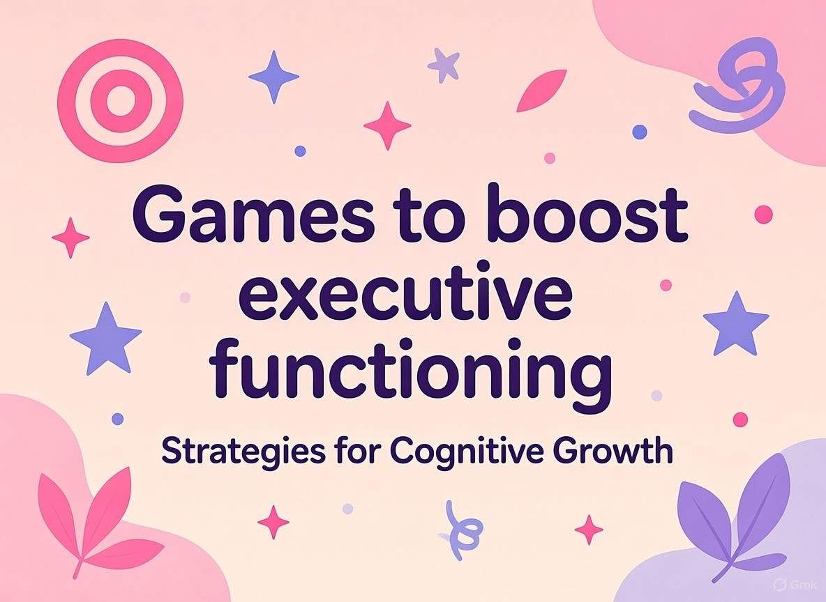 Games to Boost Executive Functioning Skills